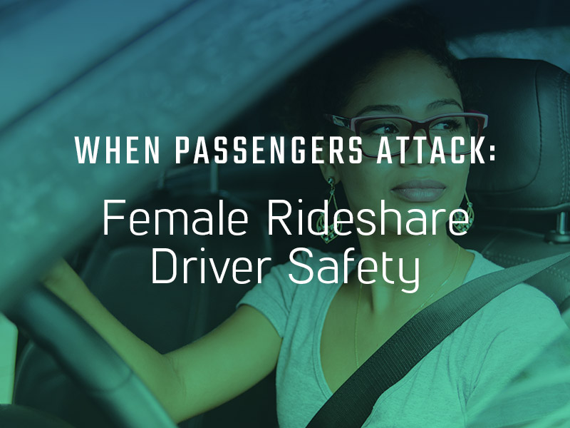 safety as a female rideshare driver