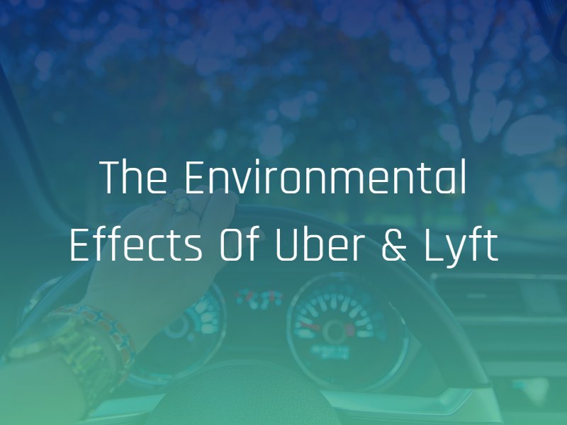 environmental effects of using Uber and Lyft