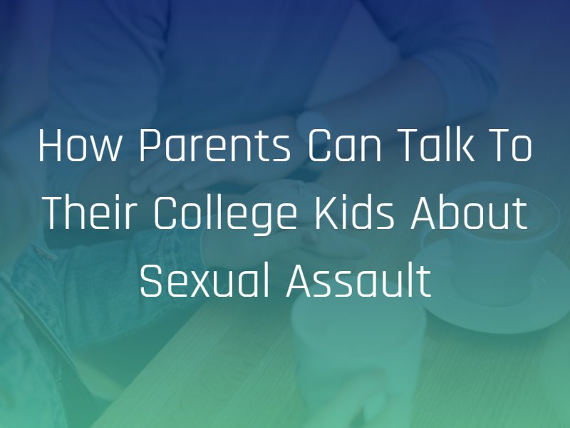 parents talk to kids about sexual assault