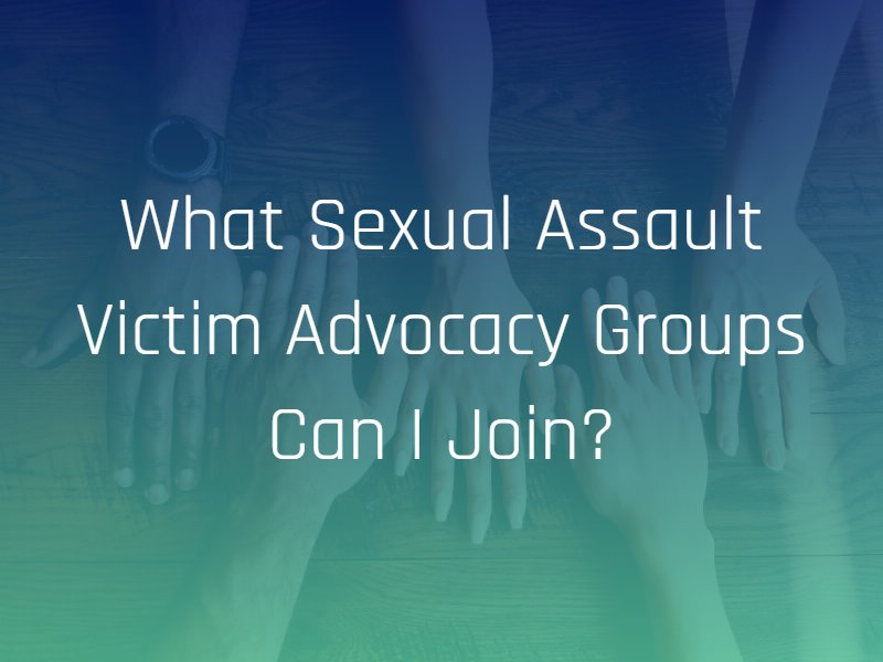 sexual assault victim advocacy