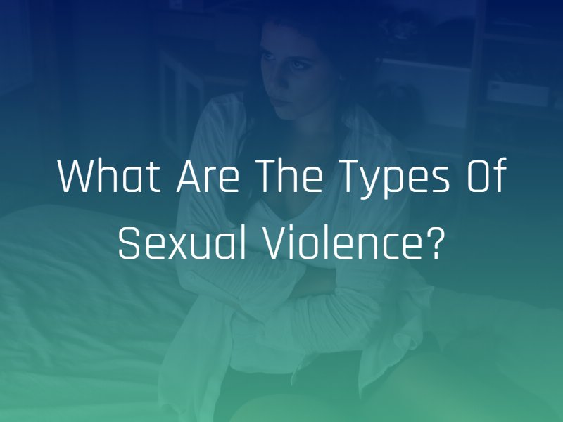 types of sexual violence